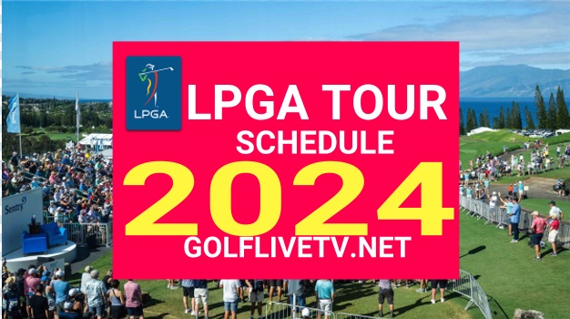 lpga-tour-golf-2024-tv-schedule-live-stream