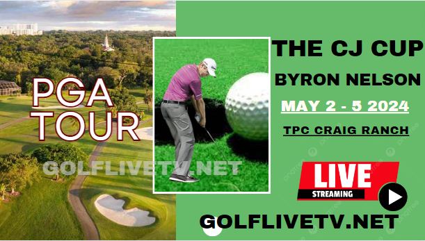 how-to-watch-byron-nelson-tournament-golf-live-stream