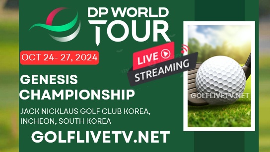 Round 1 | Genesis Championship Golf Live Streaming 2024 | DP World Tour