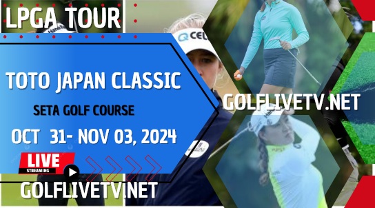 [Round 1] TOTO Japan Classic Golf Live Stream 2024: LPGA Tour slider