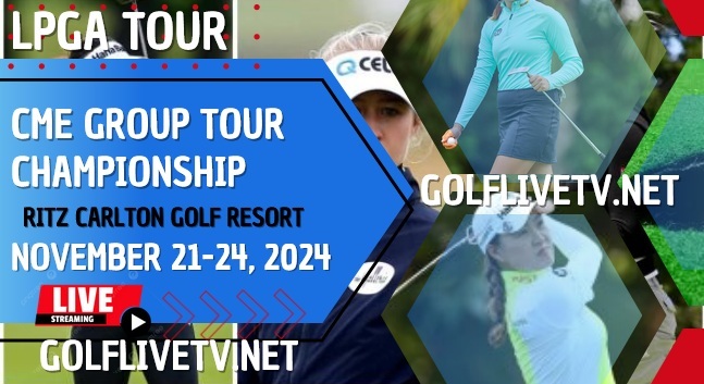 [Round 3] CME Group Tour Championship Golf Live Stream 2024: LPGA Tour