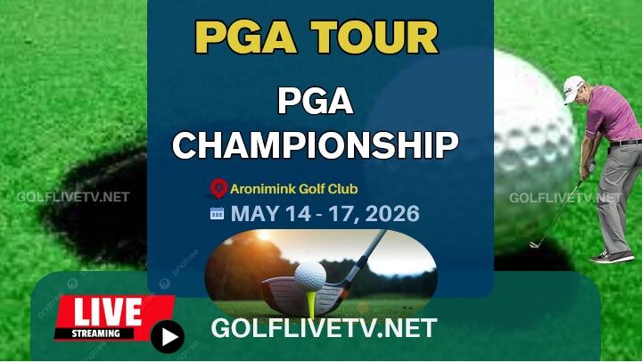 Round 1 | PGA Championship Golf Live Stream 2026 | PGA & DP World Tour