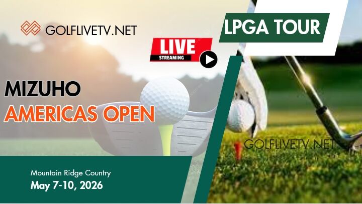 Mizuho Americas Open LPGA Tour Live Stream